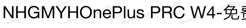 NHGMYHOnePlus PRC W4字体转换
